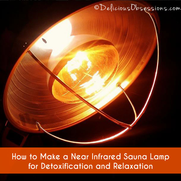 How to Make a Near Infrared Sauna Lamp