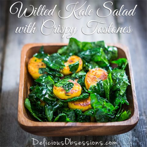 Wilted Kale Salad With Tostones and Balsamic Dressing // deliciousobsessions.com