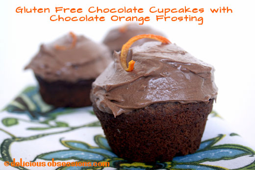 Gluten Free Chocolate Cupcakes and Rich Chocolate Orange Frosting