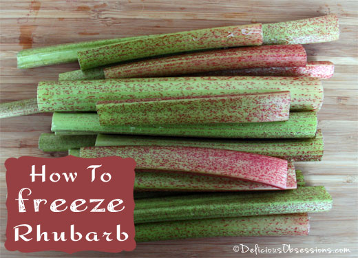 How to Freeze Rhubarb (and some tasty recipe ideas) | deliciousobsessions.com