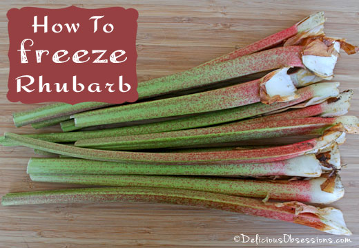 How to Freeze Rhubarb (and some tasty recipe ideas)