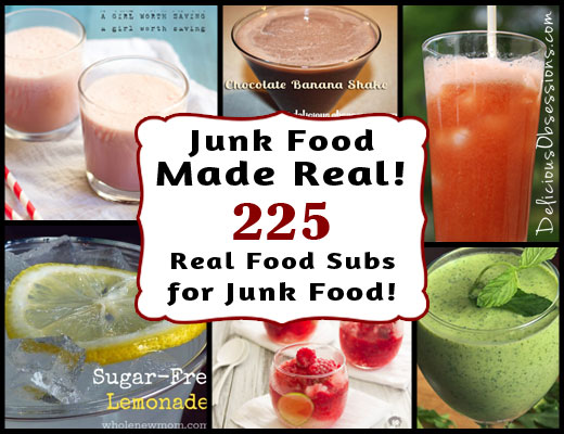 Junk Food Made Real: 225 Real Food Recipes to Replace Your Favorite Junk Foods // deliciousobsessions.com