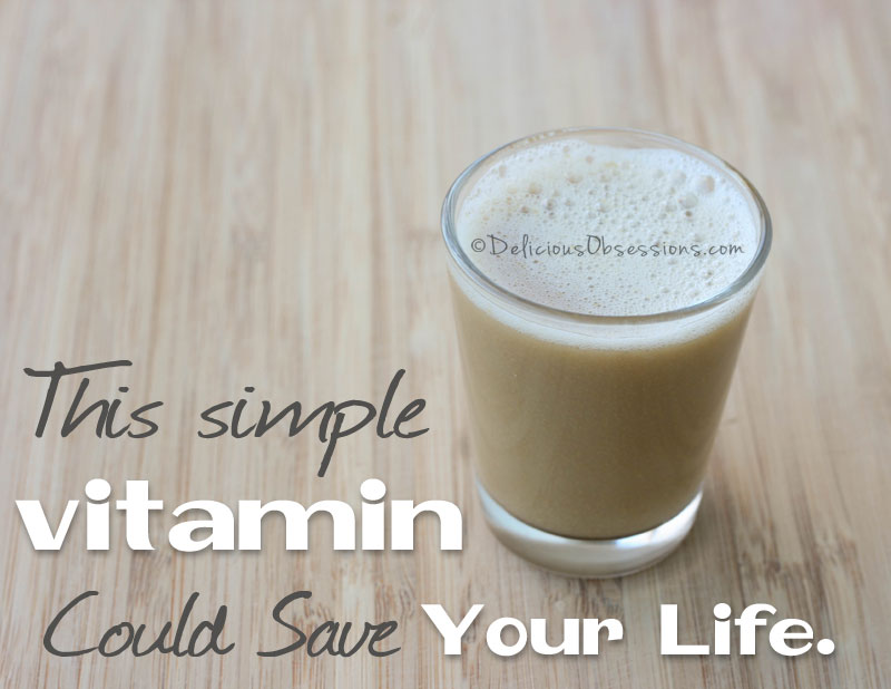 This Simple Vitamin Could Save Your Life // deliciousobsessions.com #health #wellness #homeremedy