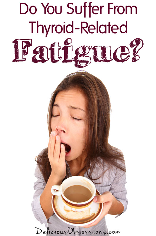 What is Thyroid-Related Fatigue?