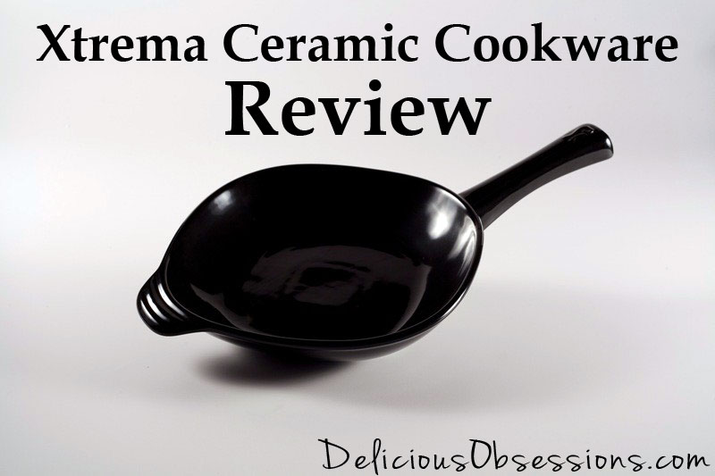 Xtrema Ceramic Cookware Review // deliciousobsessions.com