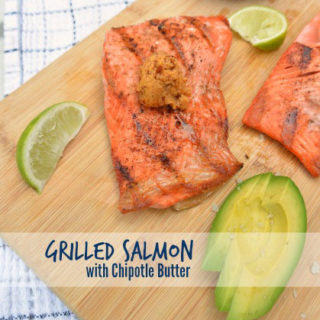 Grilled Salmon with Chipotle Butter // deliciousobsessions.com