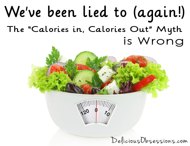 Why the “Calories in, Calories Out” Myth is Wrong