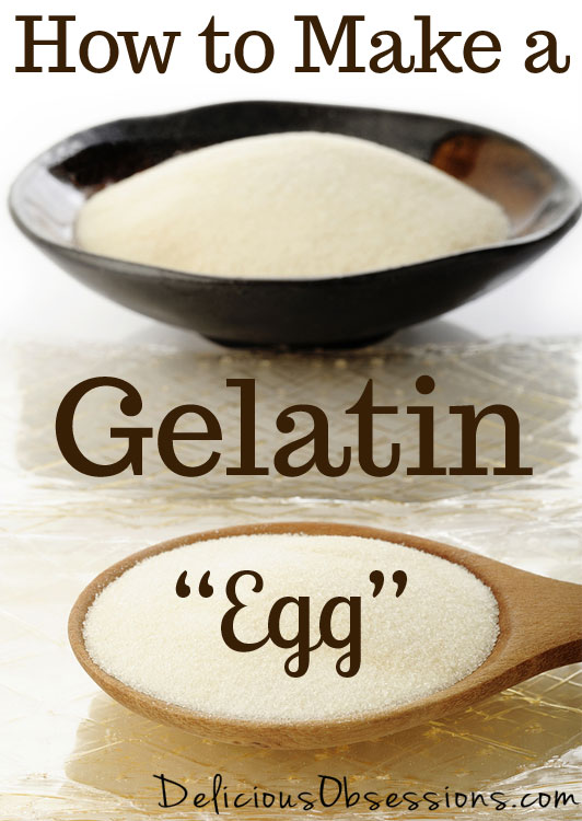 How to Use Gelatin for Egg Replacement