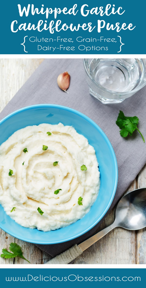 Whipped Cauliflower Puree (aka. Faux Mashed Potatoes) :: Gluten-Free, Grain-Free, Dairy-Free Option // deliciousobsessions.com
