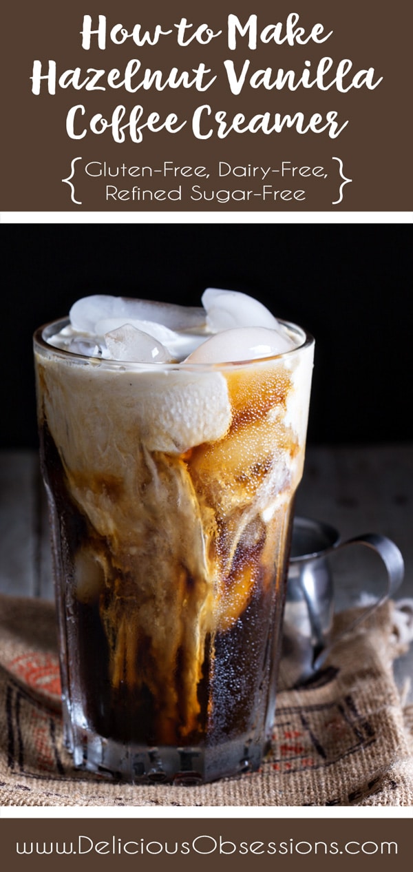 How to Make Hazelnut Vanilla Coffee Creamer :: Dairy-Free, Gluten-Free, Refined Sugar-Free // deliciousobsessions.com