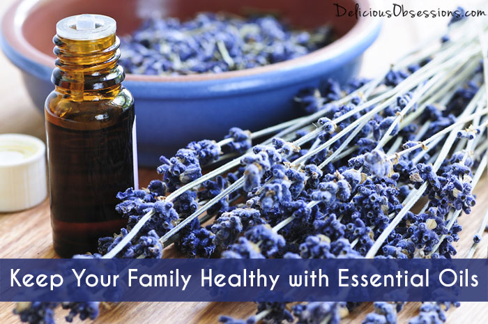 Keep Your Family Healthy with Essential Oils