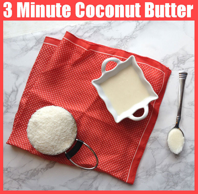 How to Make Coconut Butter (in only 3 minutes)