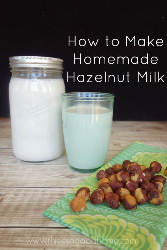 How to Make Hazelnut Milk (a great dairyfree milk substitute