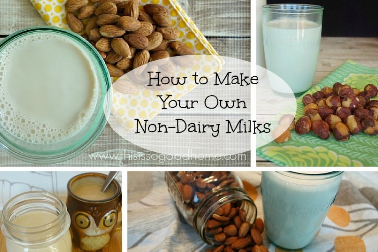 How to Make Your Own Non-Dairy Milks :: Dairy-Free, Gluten-Free