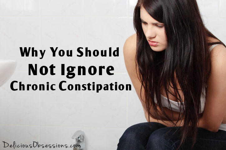 Why You Should Not Ignore Chronic Constipation