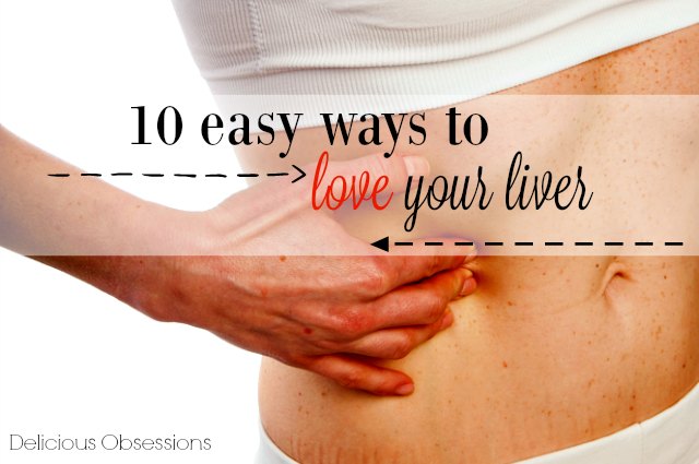 10 Easy Ways to Love Your Liver