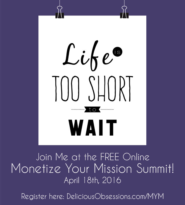 Create A Life You Love – Join Me at the Monetise Your Mission Summit
