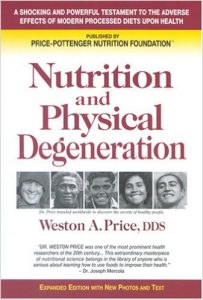 nutrition and physical degeneration by weston a. price