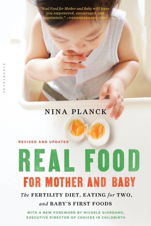Real Food for Mother and Baby by Nina Planck