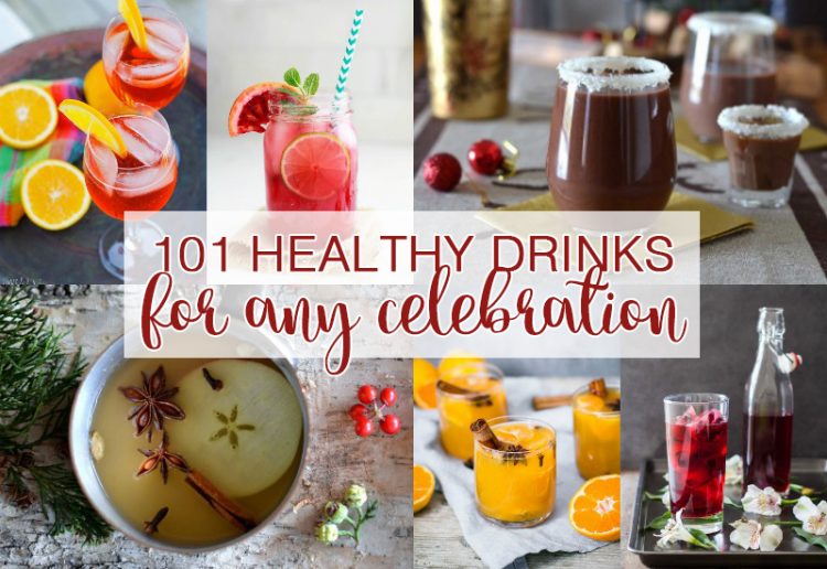 101 Healthy Drinks for Any Celebration