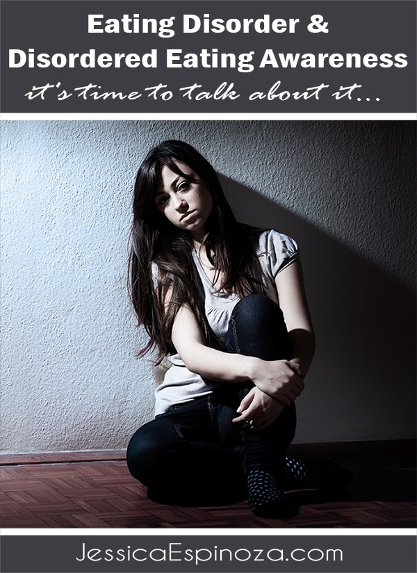 Eating Disorder & Disordered Eating Awareness – It’s Time to Talk About It