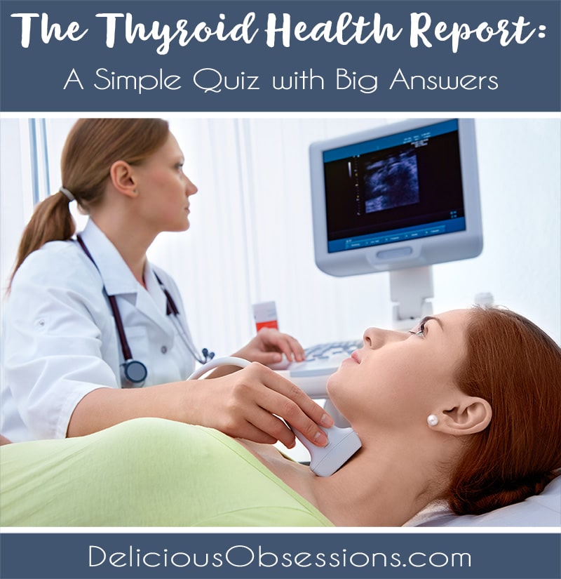 The Thyroid Health Report: A Simple Quiz with Big Answers