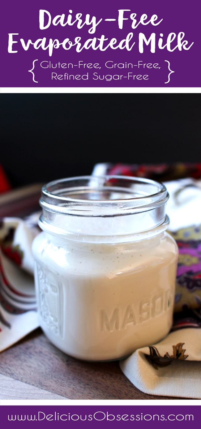 Dairy-Free Evaporated Milk :: Gluten-Free, Grain-Free, Refined Sugar-Free // deliciousobsessions.com