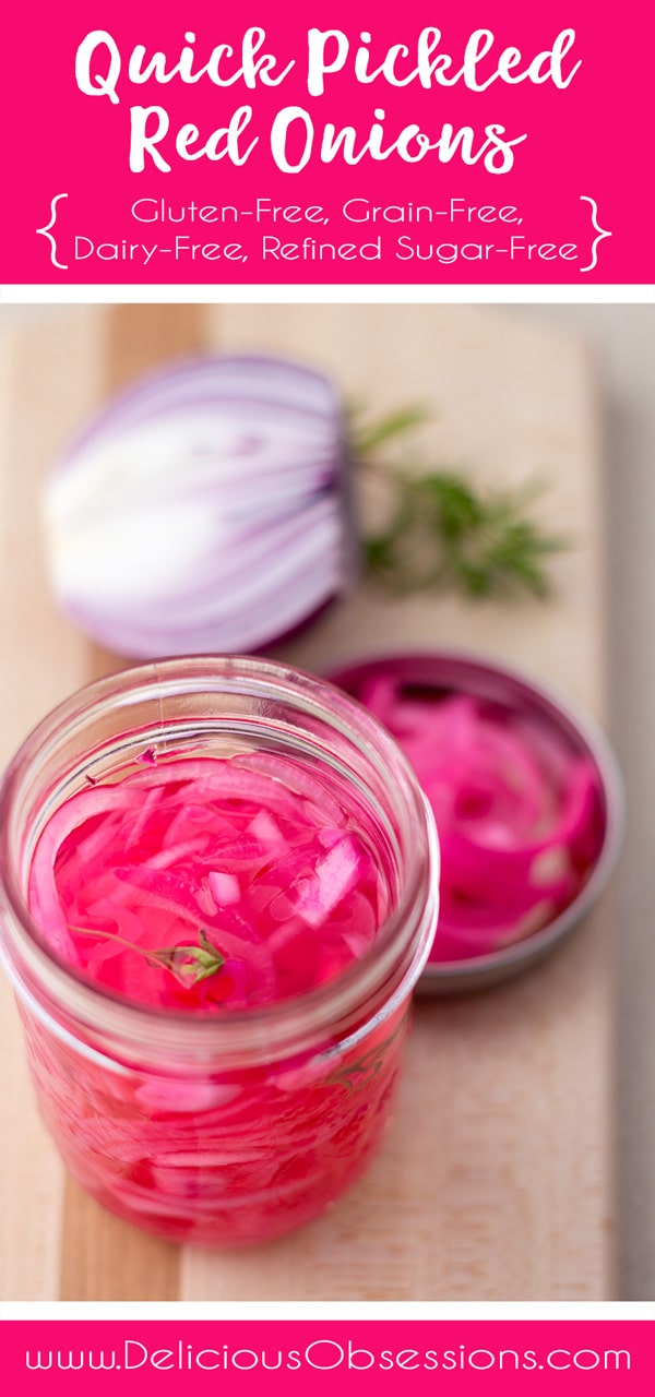Quick Pickled Red Onions :: Gluten-Free, Grain-Free, Dairy-Free, Refined Sugar-Free // deliciousobsessions.com