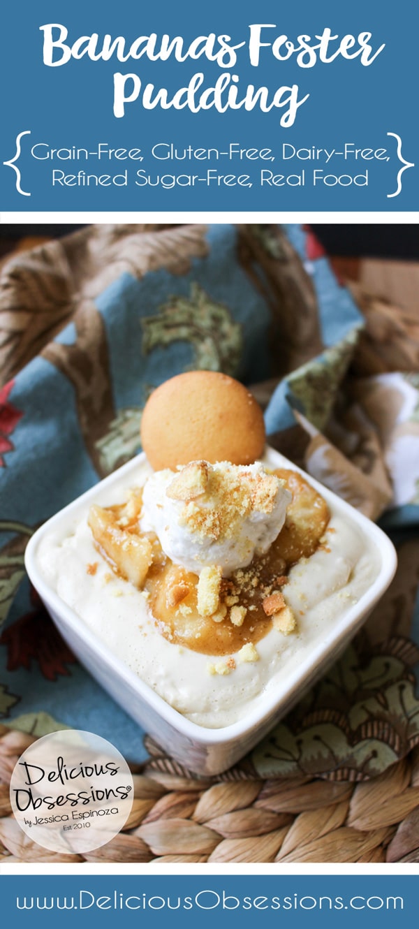 Bananas Foster Pudding :: Gluten-Free, Grain-Free, Dairy-Free, Refined Sugar-Free // deliciousobsessions.com