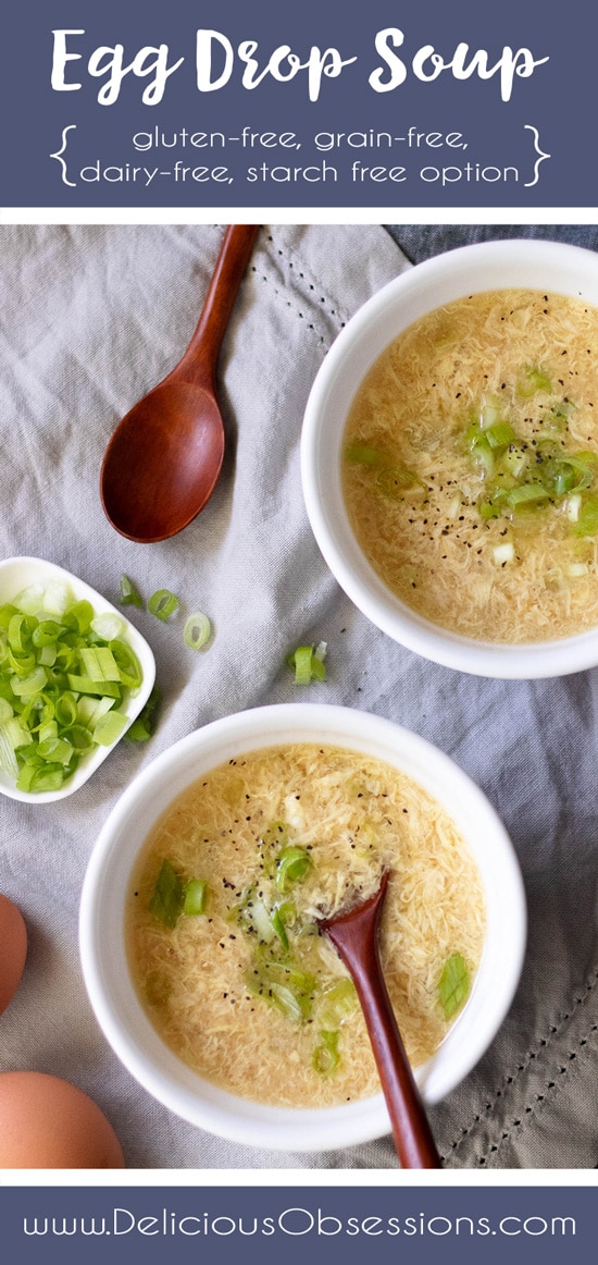 Egg Drop Soup :: Gluten-Free, Grain-Free, Dairy-Free, Starch Free Option // deliciousobsessions.com
