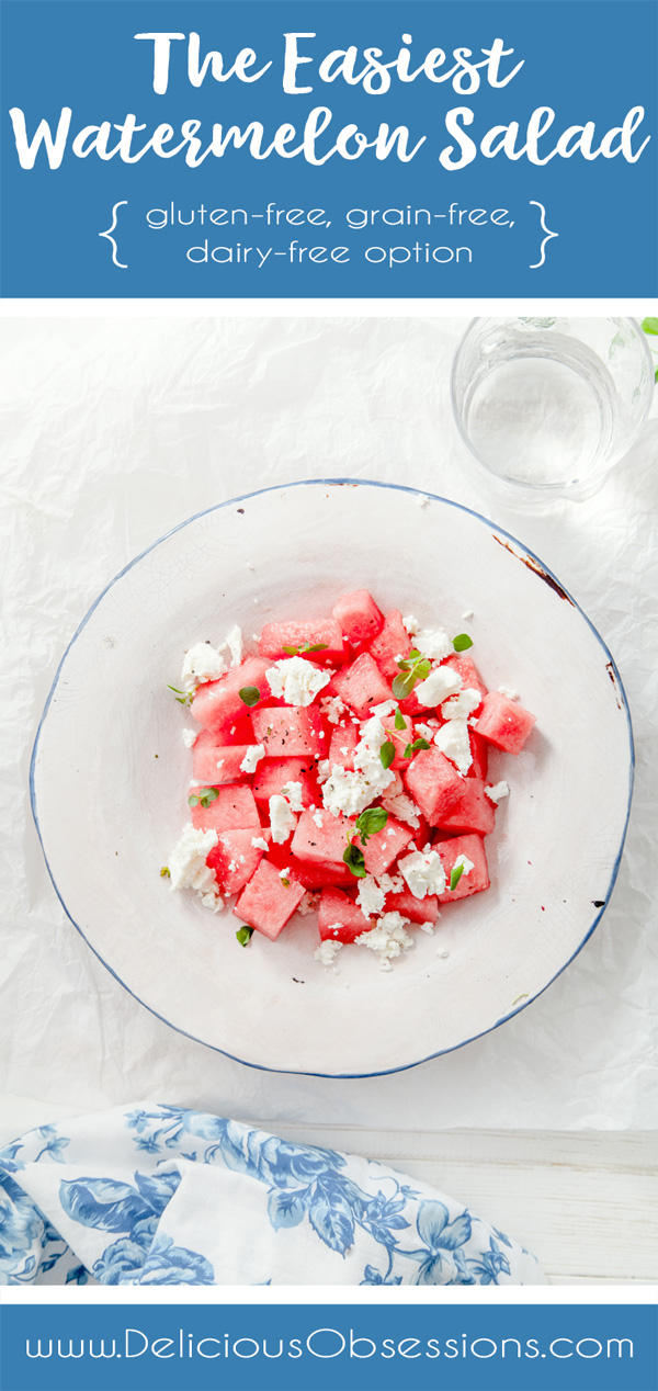 Easiest Watermelon Salad :: Gluten-Free, Grain-Free, Dairy-Free Option // deliciousobsessions.com