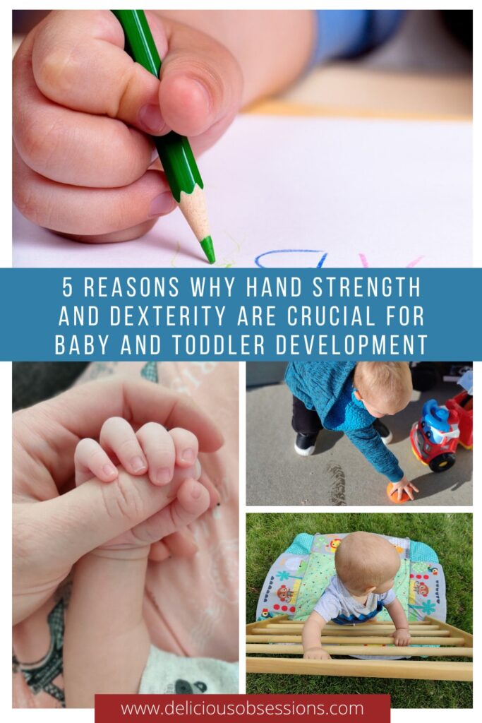 5 Reasons Why Hand Strength and Dexterity Are Crucial for Baby and Toddler Development (+ 5 Toys That Help!) // deliciousobsessions.com